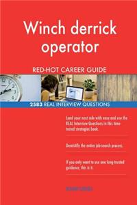 Winch derrick operator RED-HOT Career Guide; 2583 REAL Interview Questions