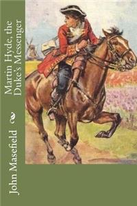 Martin Hyde, the Duke's Messenger