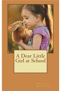A Dear Little Girl at School