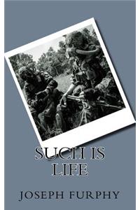 Such is Life