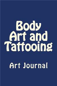 Body Art and Tattooing