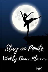Stay on Pointe Weekly Dance Planner