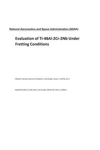 Evaluation of Ti-48al-2cr-2nb Under Fretting Conditions