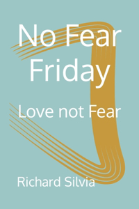 No Fear Friday