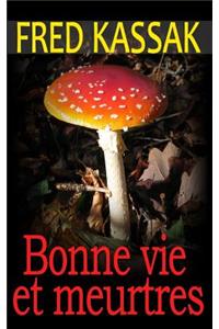 Bonne Vie Et Meurtres