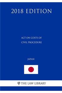 Act on Costs of Civil Procedure (Japan) (2018 Edition)