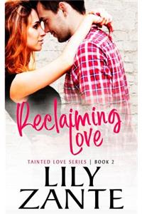 Reclaiming Love