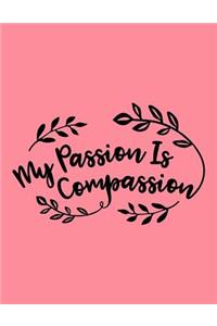My Passion Is Compassion