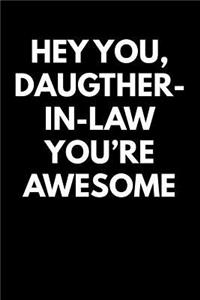 Hey You Daughter-In-Law You're Awesome