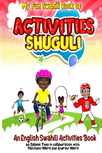 My Fun Swahili Book of Activities Shuguli