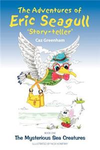 The Adventures of Eric Seagull