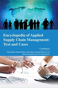 Encyclopaedia of Applied Supply Chain Management: Text and Cases (4 Volumes)