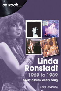 Linda Ronstadt 1969 to 1989 On Track