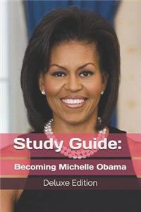 Study Guide: Becoming Michelle Obama: Deluxe Edition