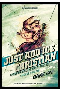 Just Add Ice Christian