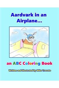 Aardvark in an Airplane... an ABC Coloring Book