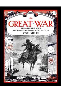 Great War: Remastered Ww1 Standard History Collection Volume 12