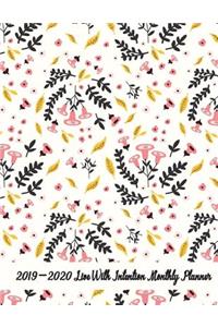2019-2020 Live with Intention Monthly Planner