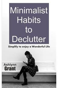 Minimalist Habits to Declutter