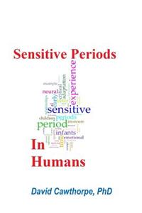 Sensitive Periods in Humans