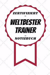 Notizbuch - Zertifiziert - Weltbester - Trainer
