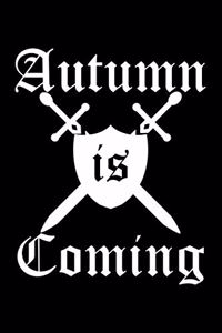 Autumn Is Coming