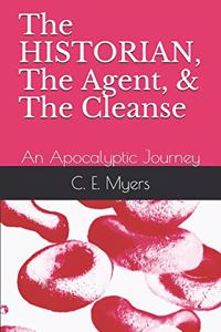The Historian, the Agent, & the Cleanse