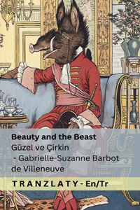 Beauty and the Beast / Güzel ve Çirkin