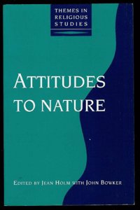 Attitudes to Nature (Themes in Religious Studies)