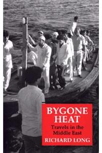 Bygone Heat: Orientalist Memoirs