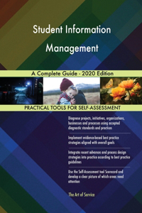 Student Information Management A Complete Guide - 2020 Edition