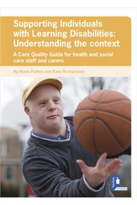 Supporting Individuals with Learning Disabilities: Understanding the Context