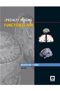 Specialty Imaging: Functional MRI