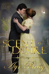 Scent of Desire: A Pride of Prejudice Expansion