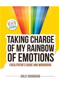 Taking CHARGE of My Rainbow of Emotions
