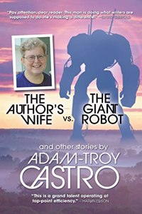 Author's Wife vs. The Giant Robot