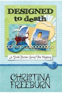 Designed to Death