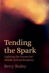 Tending the Spark