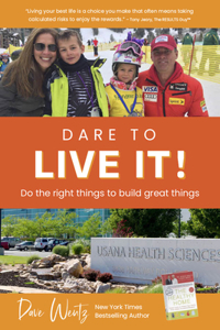 Dare to Live It!