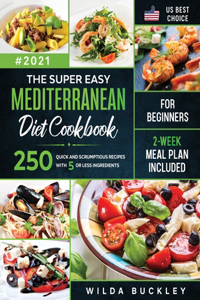 Super Easy Mediterranean diet Cookbook for Beginners