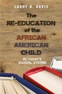Re-Education of the African American Child