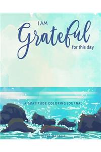 I Am Grateful for This Day