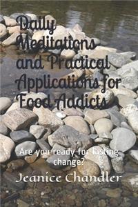 Daily Meditations and Practical Applications for Food Addicts