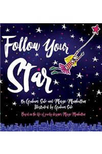 Follow Your Star!