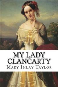 My Lady Clancarty