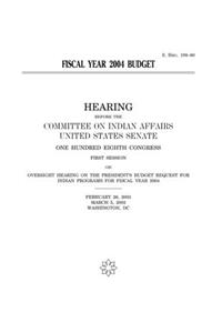Fiscal Year 2004 Budget