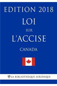 Loi sur l'accise (Canada) - Edition 2018
