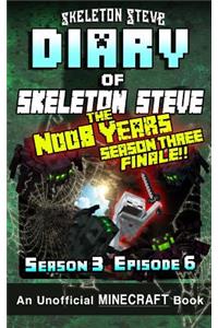 Diary of Minecraft Skeleton Steve the Noob Years - Season 3 Episode 6 (Book 18)