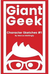 GiantGeek Character Sketches #1