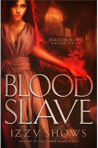 Blood Slave
